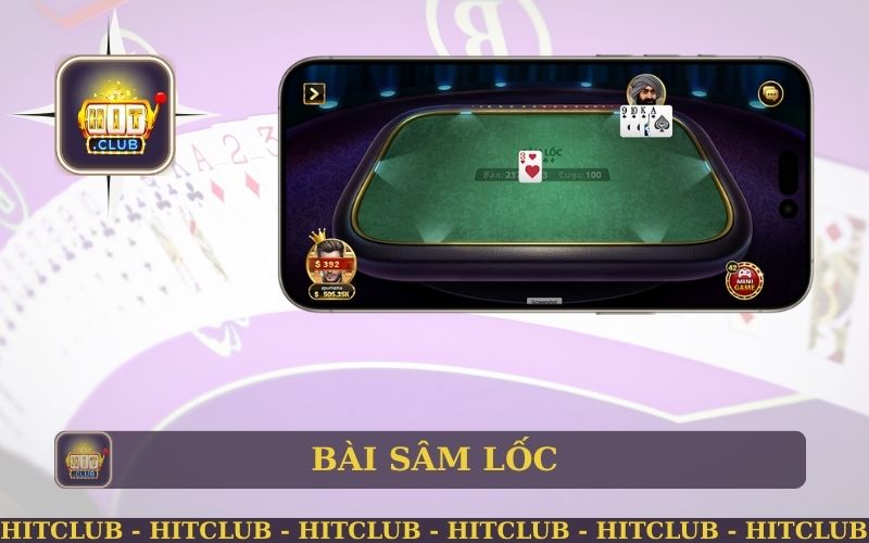 BÀI SÂM LỐC CỰC ĐỈNH CÙNG HITCLUB WEB