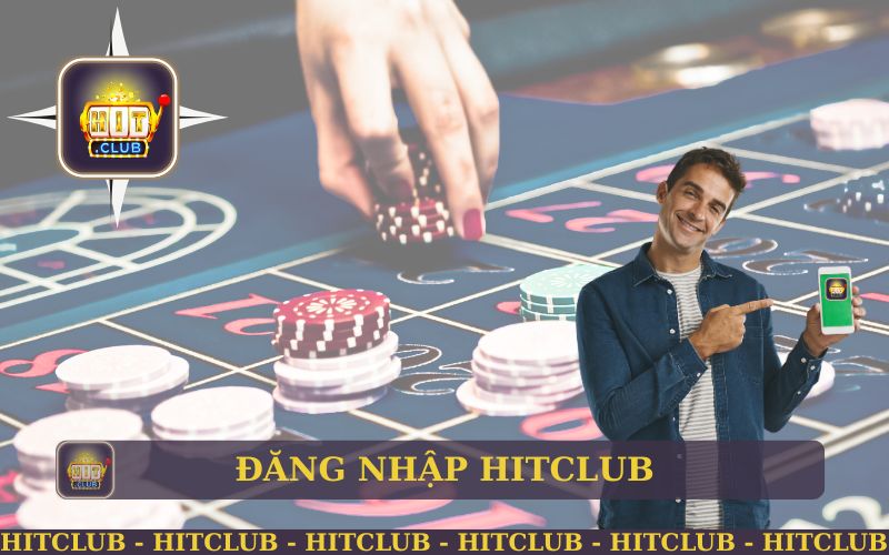 Hướng Dẫn Đăng Nhập Hitclub Chính Xác Và Bảo Mật Nhất 1 HƯỚNG DẪN ĐĂNG NHẬP HITCLUB