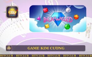 CÙNG HITCLUB ĐÁNH BAY STRESS VỚI GAME KIM CƯƠNG